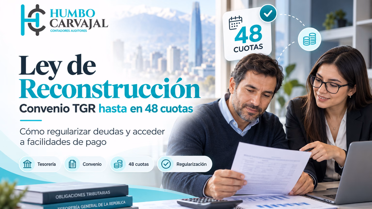 Ley de Reconstrucción: convenio TGR de hasta 48 cuotas y condonación de intereses y multas para MiPymes – Contadores Humbo Carvajal